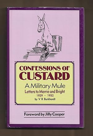 Bild des Verkufers fr Confessions of Custard: A Military Mule: Letters to Merrie and Bright, 1929-1932 zum Verkauf von killarneybooks