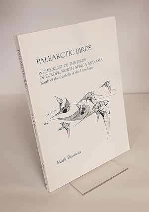 Seller image for Palearctic Birds - A Checklist of the Birds of Europe, North Africa and Asia - North of the Foothills of the Himalayas for sale by CURIO