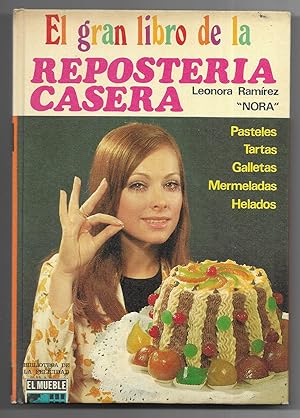 Reposteria Casera. El gran libro de la.