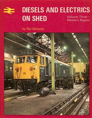 Diesels and Electrics on Shed volume three (3) : Western Region