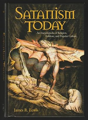 Seller image for Satanism Today : An Encyclopedia of Religion, Folklore, and Popular Culture for sale by Gates Past Books Inc.