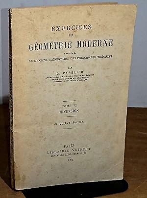 Seller image for EXERCICES DE GEOMETRIE MODERNE - TOME VI - INVERSION for sale by Livres 113