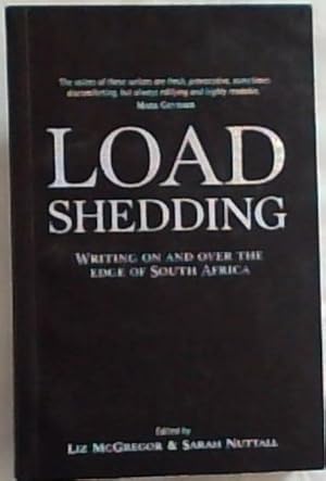Bild des Verkufers fr Load-Shedding: Writing on and over the edge of South Africa zum Verkauf von Chapter 1