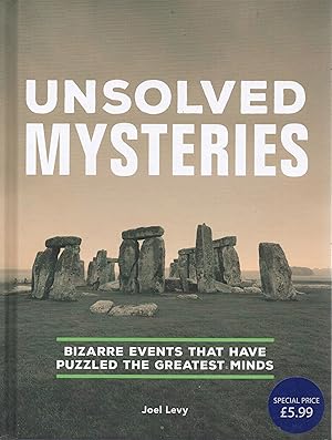 Seller image for Unsolved Mysteries Bizarre Events that Have Puzzled the Greatest Minds for sale by ivanpavlovitch