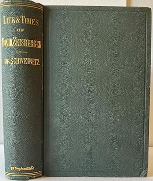 THE LIFE AND TIMES OF DAVID ZEISBERGER The Western Pioneer and Apostle of the Indians.