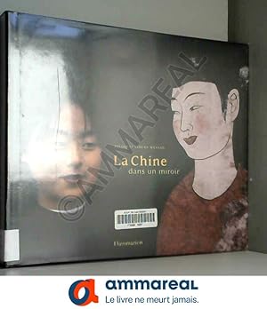 Imagen del vendedor de La Chine dans un miroir a la venta por Ammareal