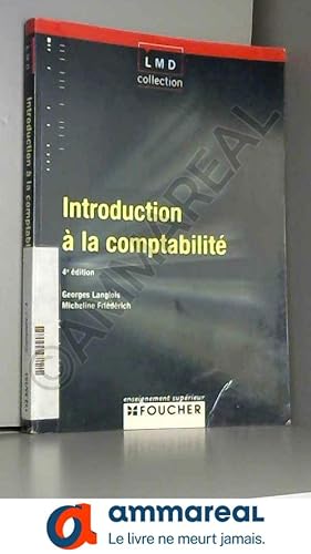 Bild des Verkufers fr Introduction  la comptabilit (Ancienne Edition) zum Verkauf von Ammareal