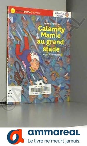 Seller image for CALAMITY MAMIE AU GRAND STADE for sale by Ammareal