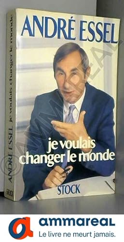 Seller image for Je voulais changer le monde for sale by Ammareal