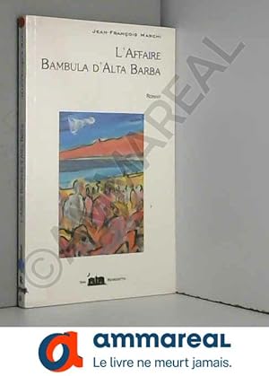 Bild des Verkufers fr L'affaire Bambula d'Alta Barba (San Benedetto) zum Verkauf von Ammareal