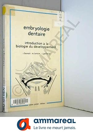 Imagen del vendedor de Embryologie dentaire : Introduction  la biologie du d veloppement a la venta por Ammareal