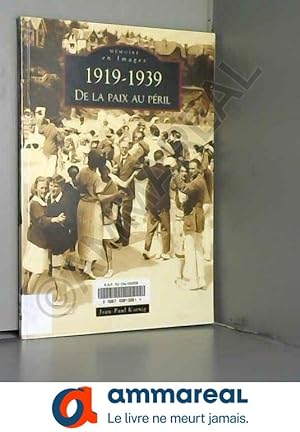 Seller image for 1919-1939 - De la paix au pril for sale by Ammareal