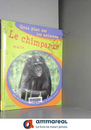 Seller image for Le chimpanz malin for sale by Ammareal