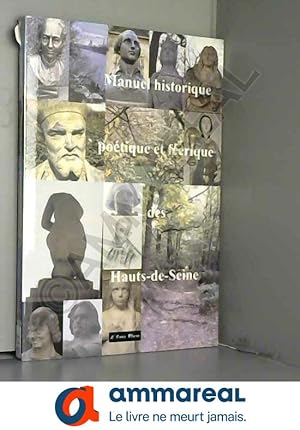 Image du vendeur pour Manuel historique, potique et frique des Hauts-de-Seine mis en vente par Ammareal