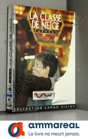 Imagen del vendedor de La classe de neige (Collection Largevision) a la venta por Ammareal