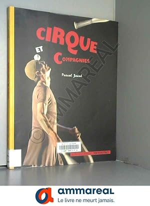 Image du vendeur pour Cirque et compagnies mis en vente par Ammareal