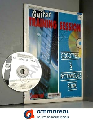 Imagen del vendedor de Guitare training session - Cocottes & Rythmiques Funk (1 Livre + 1 CD) a la venta por Ammareal
