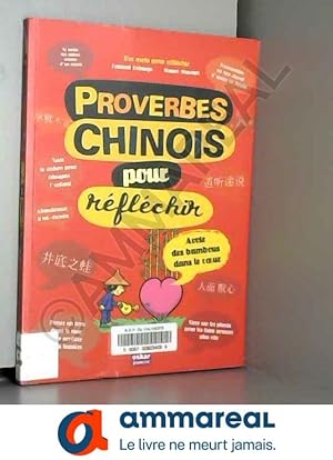 Imagen del vendedor de Proverbe chinois pour rflchir a la venta por Ammareal