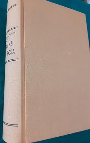 I ROMANZI DELLA ROSA IL PIACERE,L'INNOCENTE,IL TRIONFO DELLA MORTE,