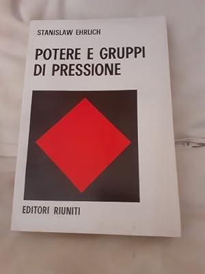 POTERE E GRUPPI DI PRESSIONE,