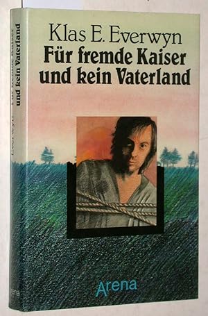 Seller image for Fr fremde Kaiser und kein Vaterland. for sale by Versandantiquariat Kerstin Daras