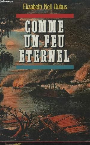 Imagen del vendedor de Comme un feu ternel a la venta por Le-Livre