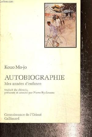 Immagine del venditore per Autobiographie - Mes annes d'enfance (Collection "Connaissance de l'Orient", n48) venduto da Le-Livre
