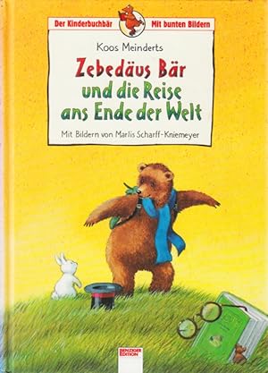 Seller image for Der Kinderbuchbr ~ Zebedus Br und die Reise ans Ende der Welt. for sale by TF-Versandhandel - Preise inkl. MwSt.
