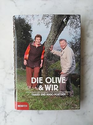 Die Olive und wir