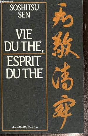 Bild des Verkufers fr Vie du th, esprit du th zum Verkauf von Le-Livre