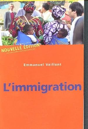 Imagen del vendedor de L'immigration - N39 a la venta por Le-Livre