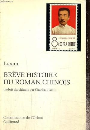 Seller image for Br�ve histoire du roman chinois (Collection "Connaissance de l'Orient", n�62) for sale by Le-Livre