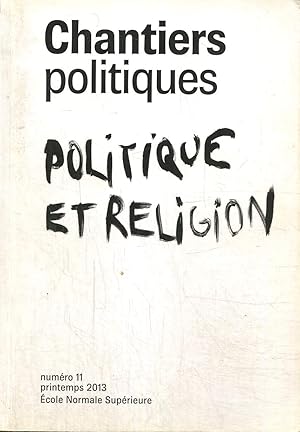 Bild des Verkufers fr Chantiers politiques, n11 (printemps 2003) - Politique et religion - Comment la religion faonne-t-elle la vision amricaine du Moyen Orient ? (Mamduh Nayouf) / Politique et religion dans la renaissance nationale juive (Ariane Bendavid) /. zum Verkauf von Le-Livre