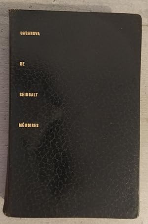 Mémoires de J. Casanova de Seingalt écrits par lui-même. Edition établie, annotée et préfacée par...
