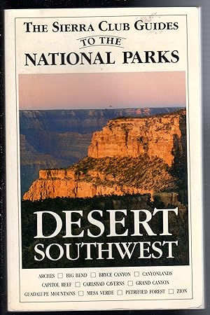 Imagen del vendedor de Sierra Club Guides to the National Parks of the Desert Southwest a la venta por The Sun Also Rises