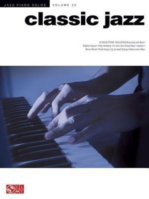 Image du vendeur pour Classic Jazz: Jazz Piano Solos Series Volume 22 mis en vente par moluna