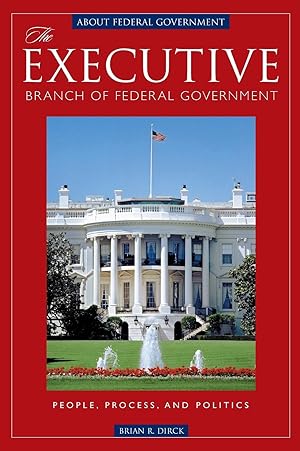 Seller image for Dirck, B: Executive Branch of Federal Government for sale by moluna