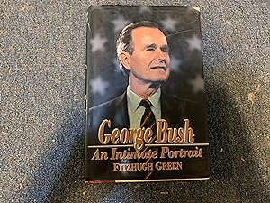 Seller image for George Bush: An Intimate Portrait for sale by Betty Mittendorf /Tiffany Power BKSLINEN