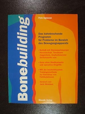 Bild des Verkufers fr Bonebuilding. Das bahnbrechende Programm fr Probleme im Bereich des Bewegungsapparates zum Verkauf von Buchfink Das fahrende Antiquariat