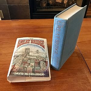 The Great Bridge: The Epic Story of the Building of the Brooklyn Bridge [SIGNED FIRST]: David ...