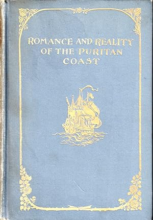 Imagen del vendedor de Romance and Reality of the Puritan Coast a la venta por Kenneth Mallory Bookseller ABAA