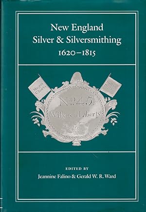 Bild des Verkufers fr New England Silver and Silversmithing 1620-1815 zum Verkauf von Kenneth Mallory Bookseller ABAA