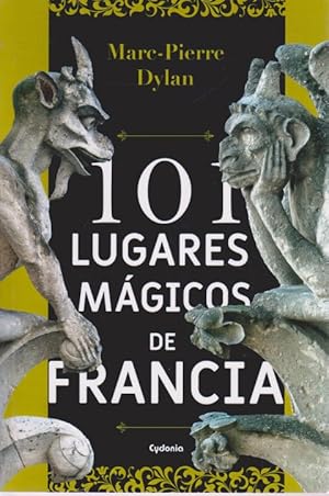 Imagen del vendedor de 101 LUGARES MAGICOS DE FRANCIA a la venta por LIBRERIA TORMOS