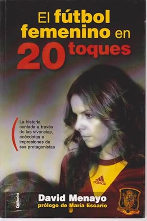 Imagen del vendedor de EL FUTBOL FEMENINO EN 20 TOQUES a la venta por LIBRERIA TORMOS