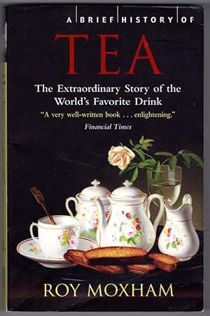 Seller image for A Brief History of Tea for sale by Lake Country Books and More