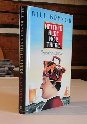Seller image for NEITHER HERE NOR THERE: TRAVELS IN EUROPE. for sale by Blue Mountain Books & Manuscripts, Ltd.