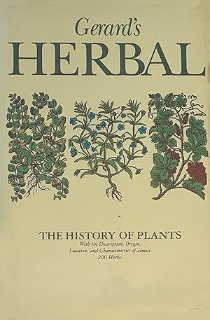 Imagen del vendedor de Gerard's Herball. The essence thereof distilled by Marcus Woodward from the edition of Th, Johnson, 1636. a la venta por Jeff Weber Rare Books