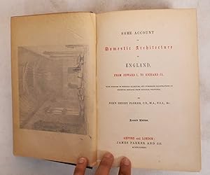 Some Account Of Domestic Architecture In England, From Edward I To Richard II