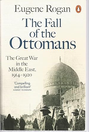 Seller image for The Fall of the Ottomans for sale by The Book Junction