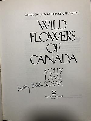 Wild Flowers of Canada : Impressions and Sketches of a Field Artist